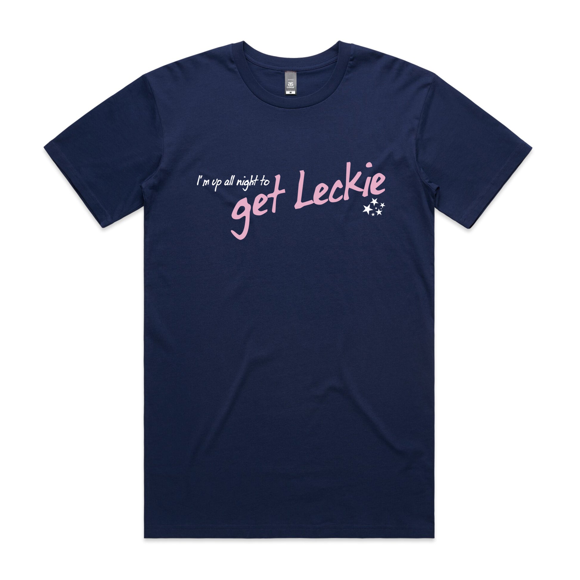 I'm Up All Night to Get Leckie T-shirt